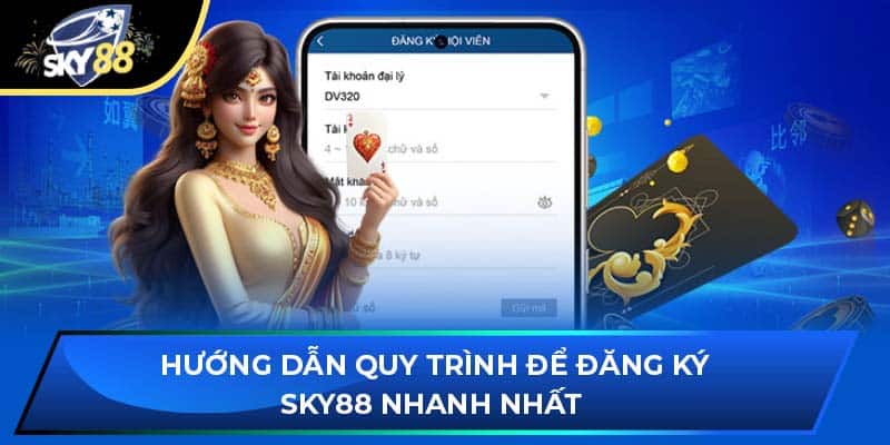 Hướng dẫn quy trình để đăng ký Sky88 nhanh nhất